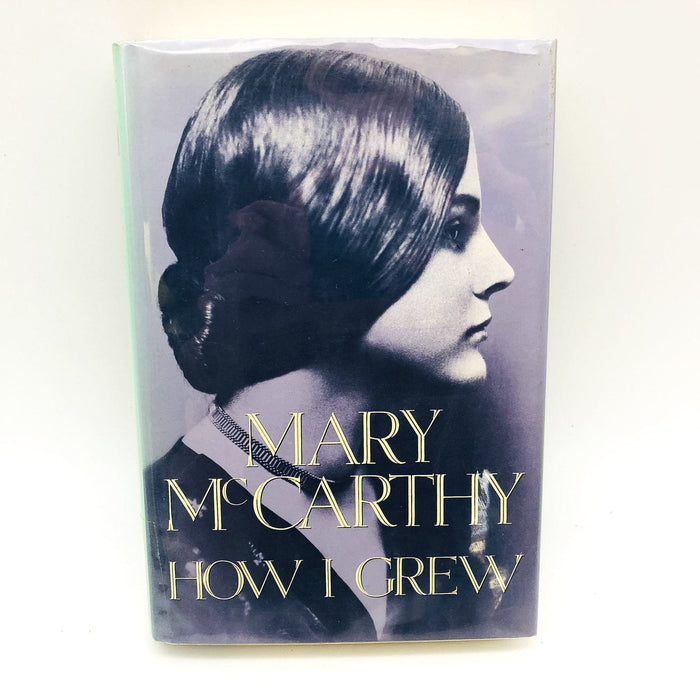 How I Grew Hardcover Mary McCarthy 1987 American Novelist 20th Century Biography 1