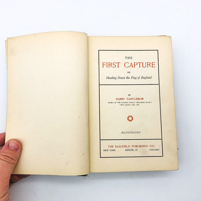 The First Capture Hardcover Harry Castlemon 1900 Hauling Down Flag Of England 8