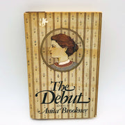 Anita Brookner Book The Debut Hardcover 1981 1st Edition Emancipated Minor 1