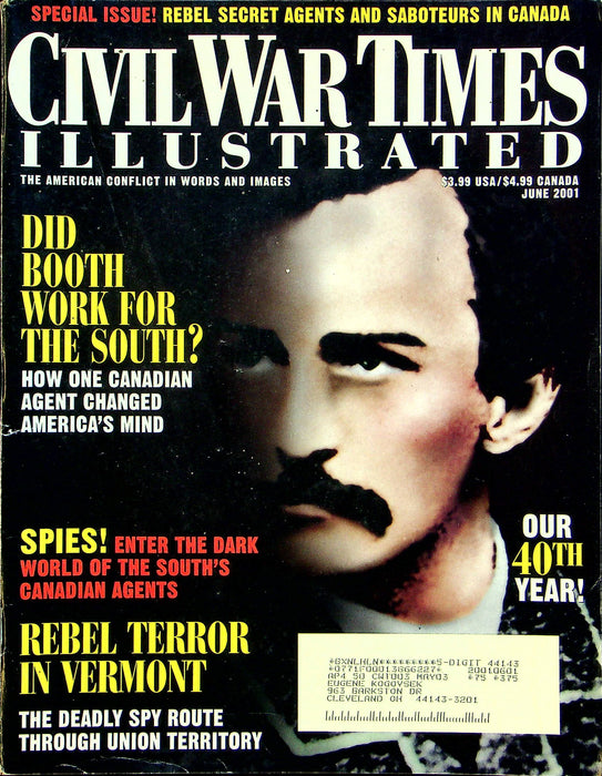 Civil War Times Magazine June 2001 Vol XL 3 Booth work for the South? 1