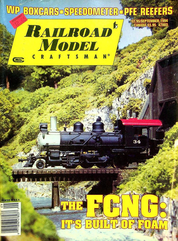 Railroad Model Craftsman Magazine September 1994 Vol 63 No 4 FCNG Built To Foam