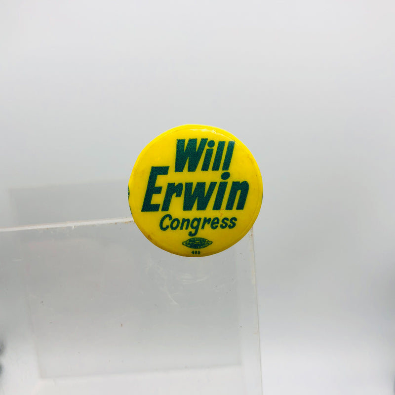 Vintage Will William Bill Erwin Button 1" Politician For Congress Union Made 1