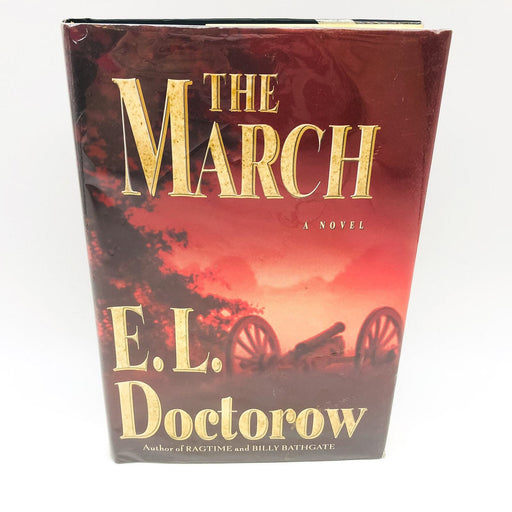 The March Hardcover E. L. Doctorow 2005 Sherman Carolinas Civil War 1st Edition 1