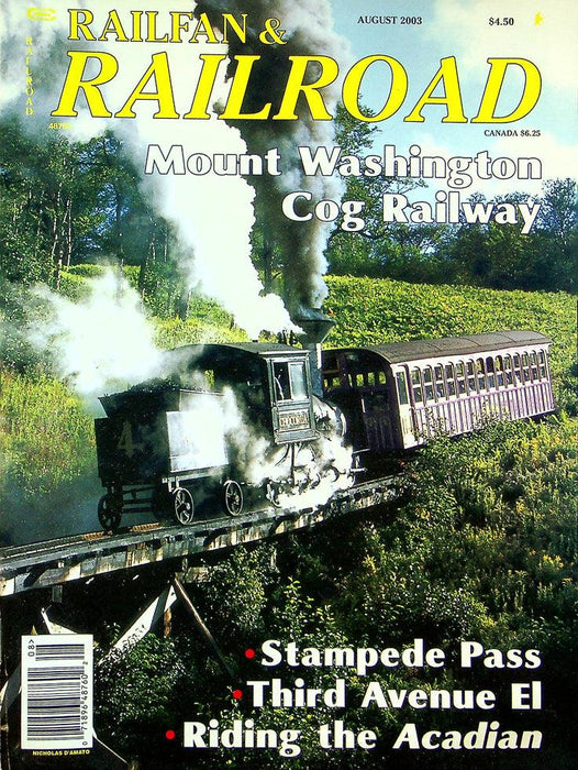 Railfan & Railraod Magazine August 2003 Vol 22 No 8 Mount Washington Cog Railway