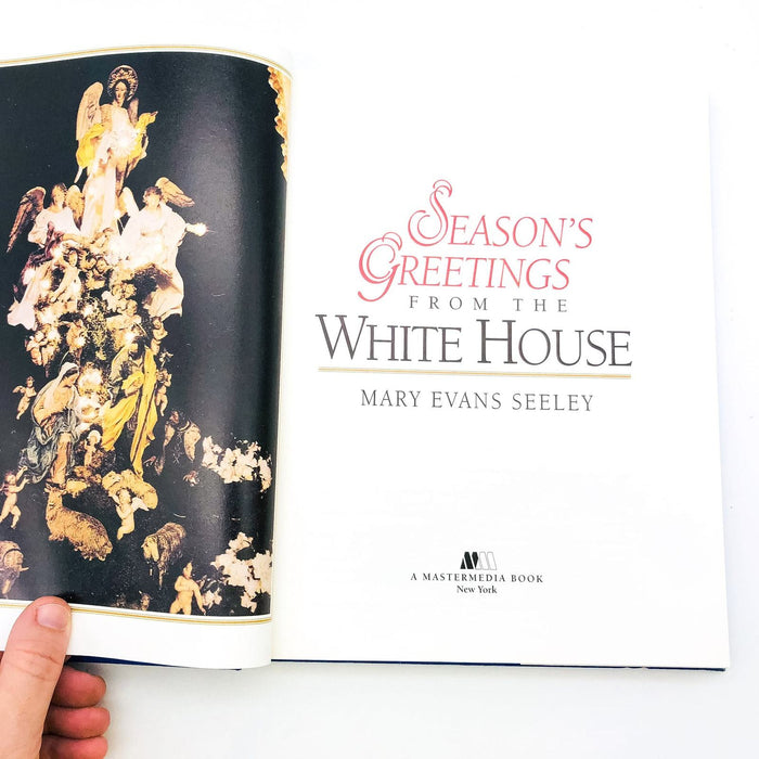 Season's Greetings From The White House HC Mary Evans Seeley 1996 Traditions 7