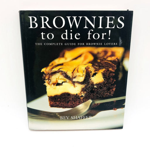 Brownies To Die For Hardcover Bev Shaffer 2006 1st Edition Macadamia Nut Kahlua 1