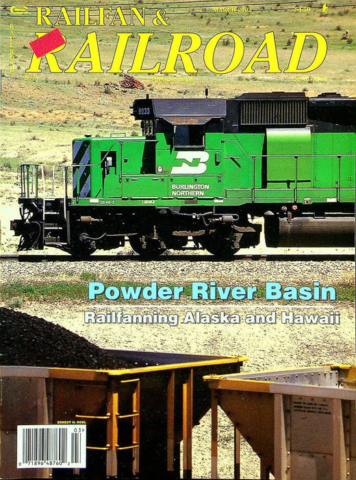 Railfan & Railroad Magazine March 2002 Vol 21 No 3 Powder River Basin