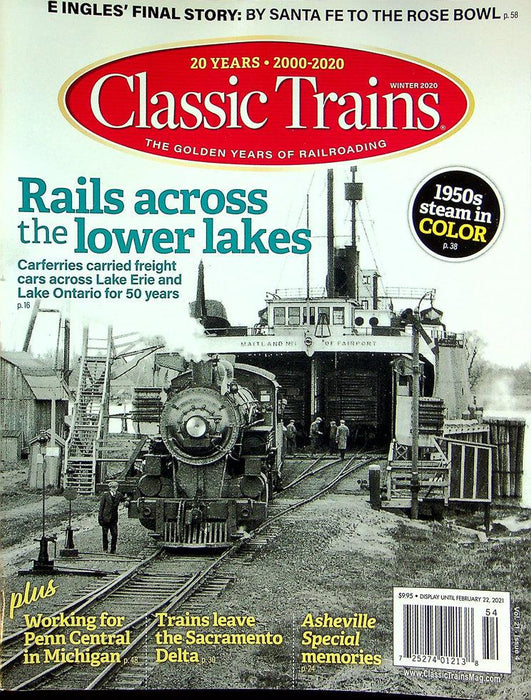 Classic Trains Magazine Winter 2020 Vol 21 No 4 Rails Across Lower Lakes