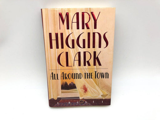 All Around the Town Mary Higgins Clark 1992 Simon Schuster HC First Edition 1