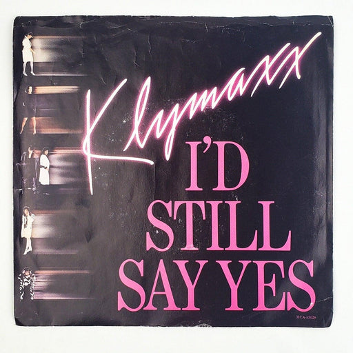 Klymaxx I'd Still Say Yes 45 RPM Single Record Constellation 1987 MCA-53028 1