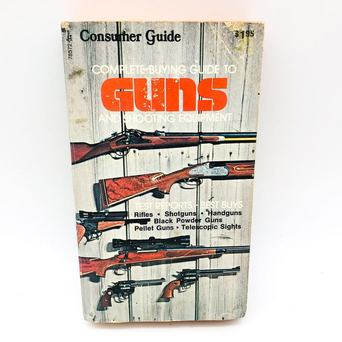 Complete Buying Guide To Guns And Shooting Equipment SC Consumer Guide 1972 1