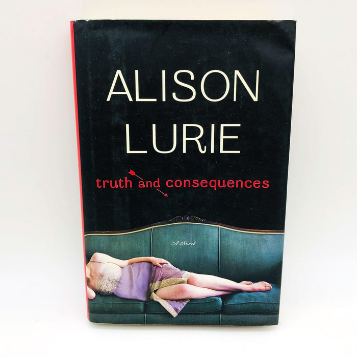 Truth And Consequences Alison Lurie Hardcover 2005 1st Edition Deception Love 1