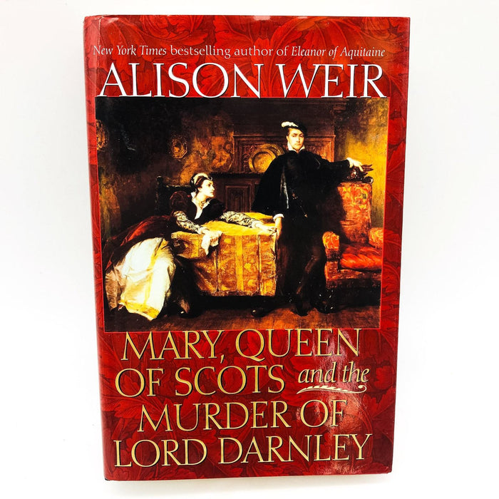 Mary Queen Of Scots And The Murder Of Lord Darnley Hardcover Alison Weir 2003 1