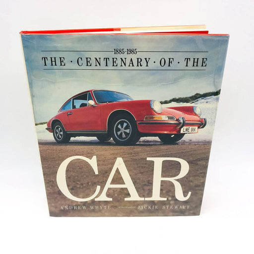 1885-1985 The Centenary of the Car Hardcover Andrew Whyte 1984 2nd Printing 1