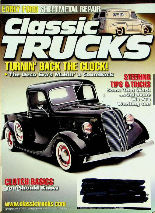 Classic Trucks Magazine August 2008 Vol 17 No 8 Clutch Basics Steering Tip Trick