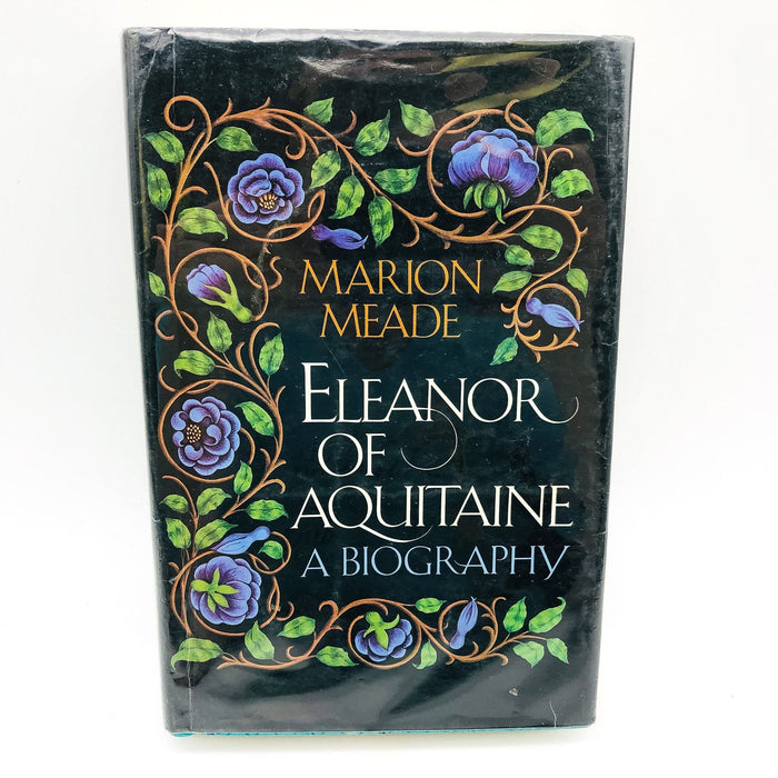 Eleanor Of Aquitaine Hardcover Marion Meade 1977 Royalty Queen of France 1st Ed 1