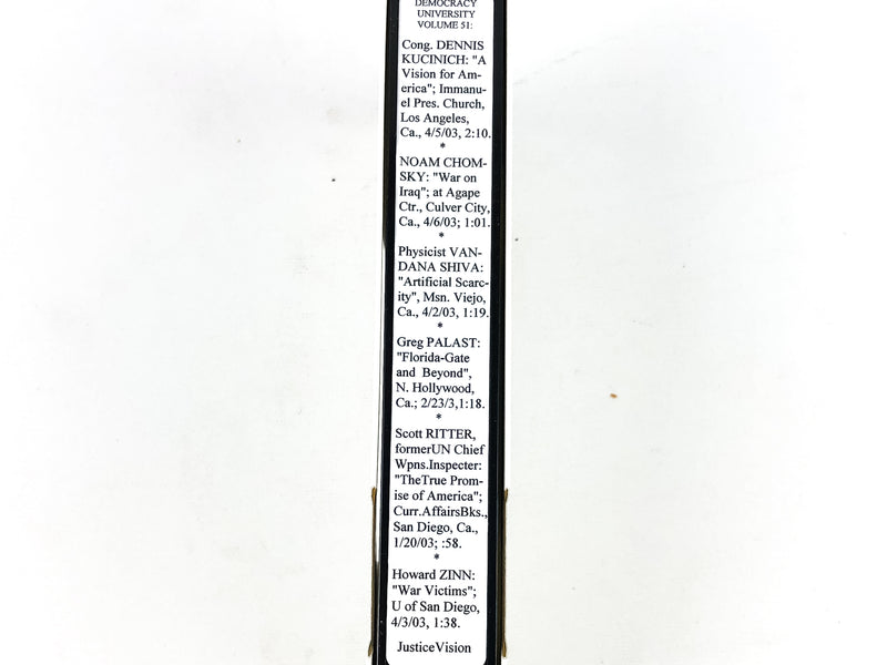 Democracy University Volume 51 Dennis Kucinich, Noam Chomsky, Van-Dana Shiva '03