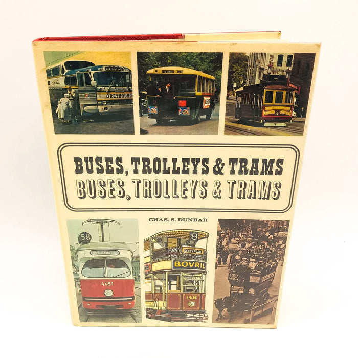 Buses Trolleys And Trams Hardcover Chas S. Dunbar 1969 Public Transportation 1