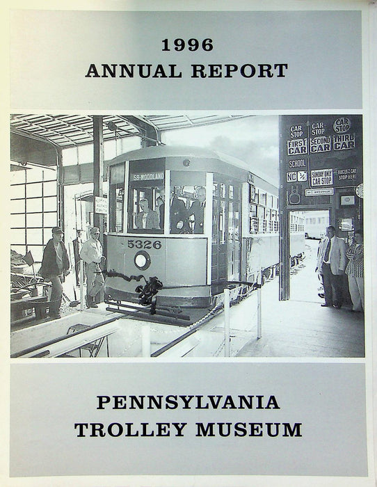 Pensylvania Trolley Museum Annaul Report 1996 Car 5326 Used Maintenance Pit