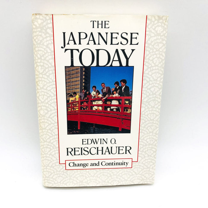 The Japanese Today HC Edwin O. Reischauer 1988 Change And Continuity 1st Edition 1