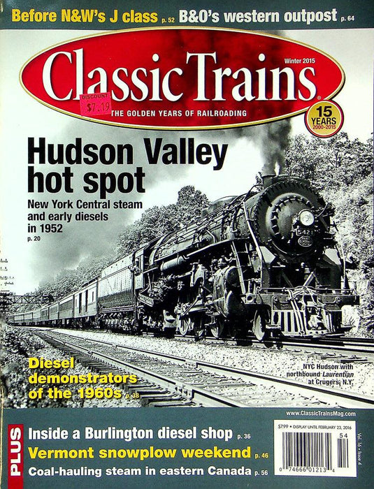 Classic Trains Magazine Winter 2015 Vol 16 No 4 Hudson Valley Hot Spot