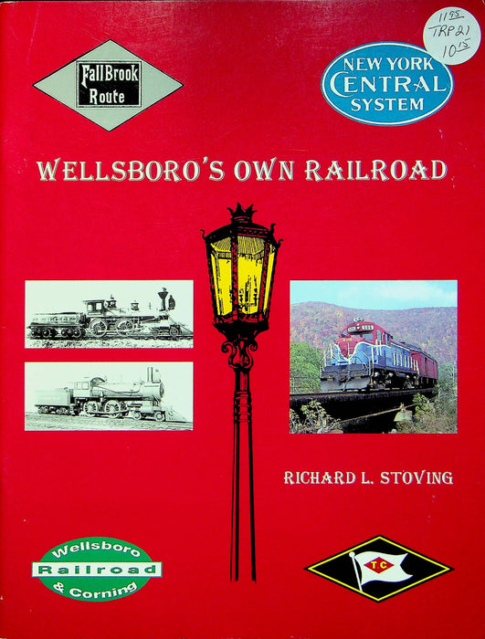 Wellsboro Own Railroad Fallbrook Route New York Central System Richard Stoving