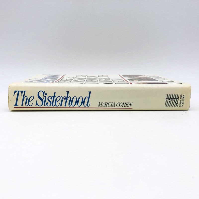 Sisterhood True Story Of The Women Who Changed The World HC Marcia Cohen 1988 3