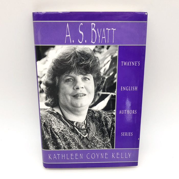 A. S. Byatt Hardcover Kathleen Coyne Kelly 1996 Literary Criticism 1st Edition 1