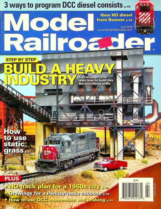 Model Railroader Magazine July 2016 Vol 83 No 7 Build A Heavy Industry