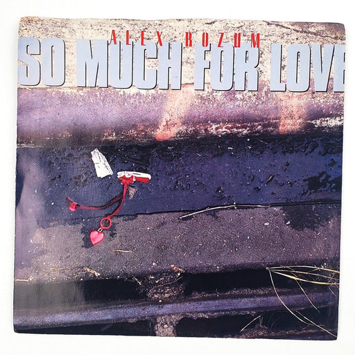 Alex Rozum So Much For Love Record 45 RPM Single Warner Bros 1988 Promo 1