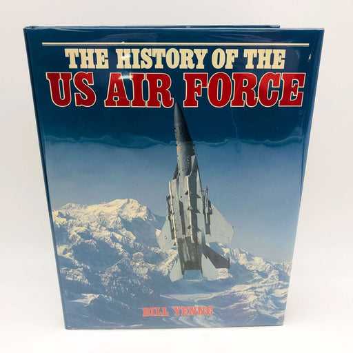 The History Of The US Air Force Hardcover Bill Yenne 1990 F-86 Sabre Jet Planes 1