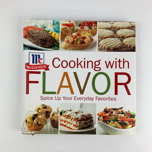 McCormick Cooking with Flavor Spice Up Your Everyday Cookbook 1