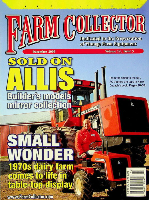 Farm Collector Magazine December 2009 Vol 12 # 5 Small Wonder 1970s Dairy Farm