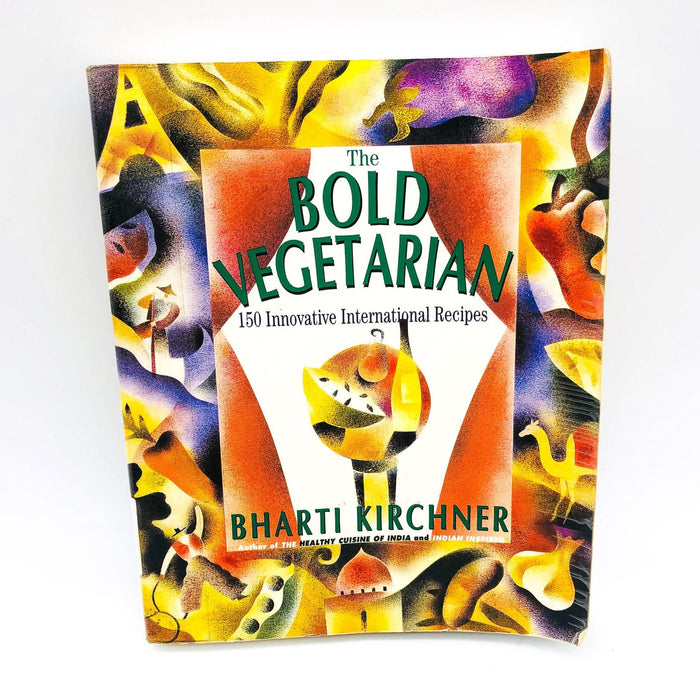 The Bold Vegetarian Paperback Bharti Kirchner 1995 Cookbook Recipes 1st Edition 1