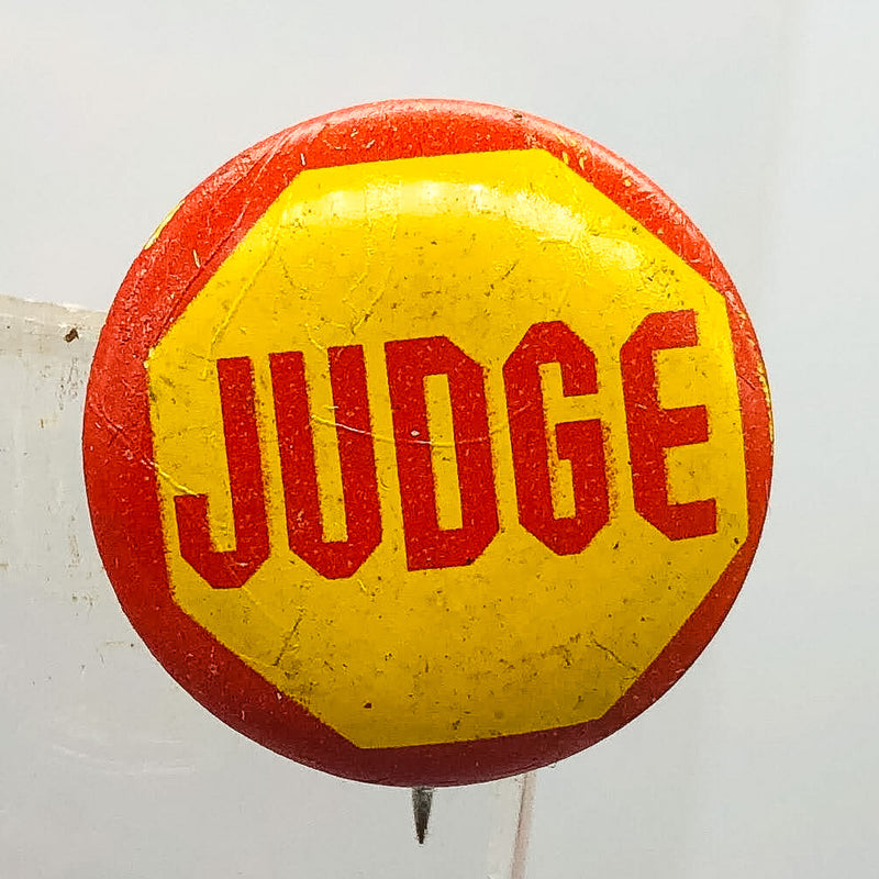 Vintage Judge Button Pinback .75" Political Campaign Supporter Sugar Daddy