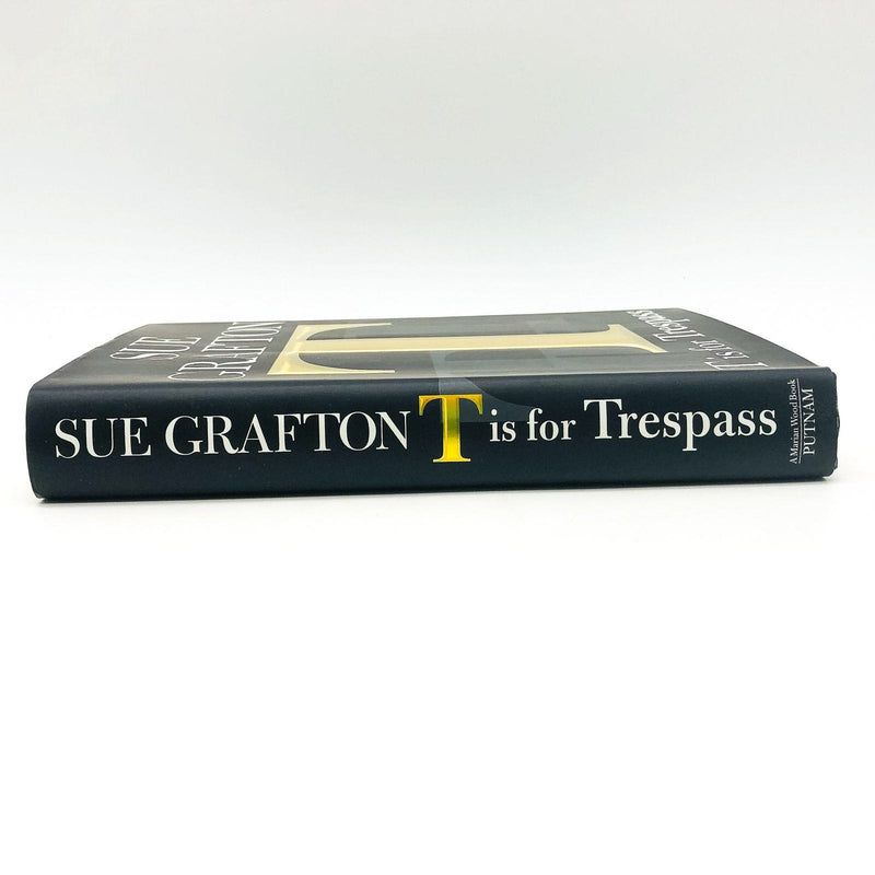 T Is For Trespass Hardcover Sue Grafton 2007 Psychopath Women PIs 1st Edition 3