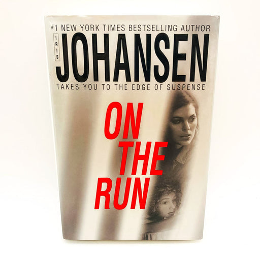 On The Run Hardcover Iris Johansen 2006 1st Edition Mother Daughter Fugitives 1