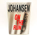 On The Run Hardcover Iris Johansen 2006 1st Edition Mother Daughter Fugitives 1