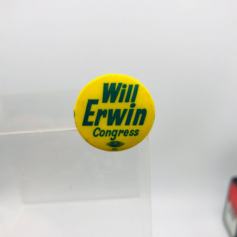 Vintage Will William Bill Erwin Button 1" Politician For Congress Union Made 1