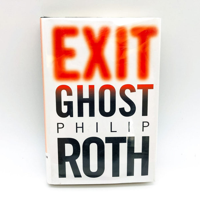 Exit Ghost Hardcover Philip Roth 2007 Romance Lust Loyalty Old Age 1st Edition 1