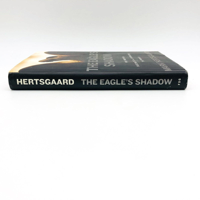 The Eagle's Shadow Hardcover Mark Hertsgaard 2002 Foreign Public Opinion USA 4