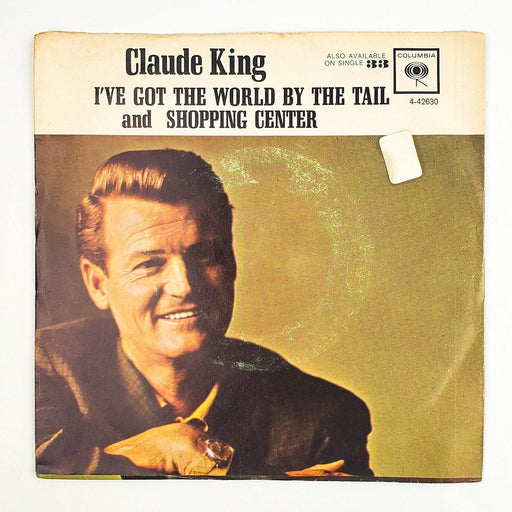 Claude King I've Got The World By The Tail 45 RPM Single Record Columbia 1962 1