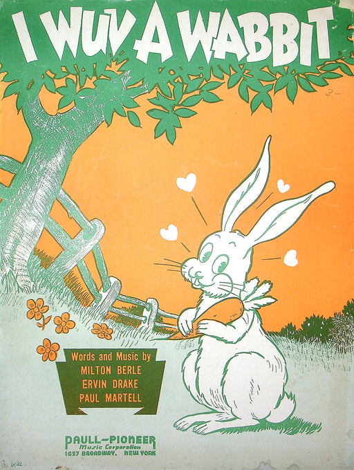 Sheet Music I Wuv A Wabbit Milton Berle Ervin Drake Paul Martell 1945 WW2 Song 1