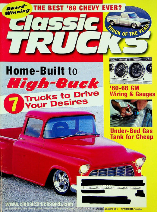 Classic Trucks Magazine April 2004 Vol 13 # 4 Home-Built to High-Buck