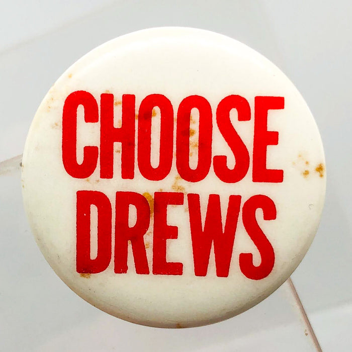 Choose Drews Button Pinback 1" Politician Political Campaign Red White Vintage 4