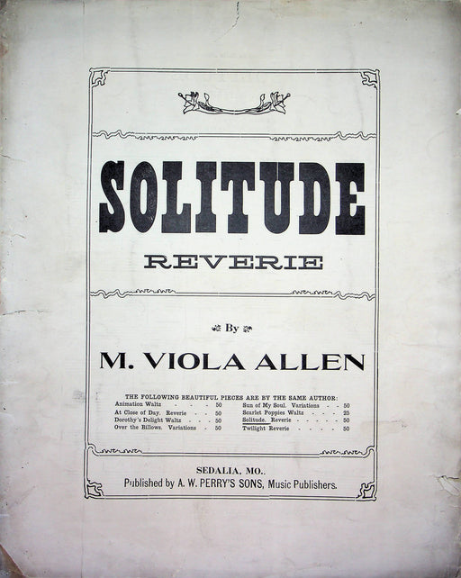 Solitude Reverie Vintage Sheet Music M Viola Allen 1912 Piano Song AW Perrys Son 1