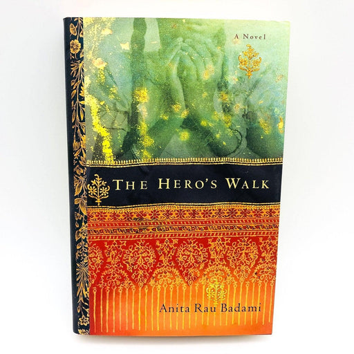 The Hero's Walk Hardcover Anita Rau Badami 2001 East Indian Family Relationships 1