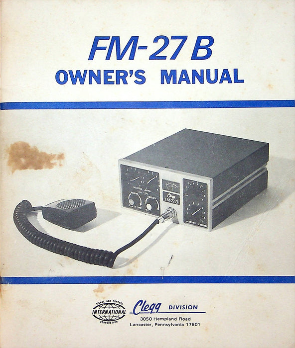 Clegg International Transceivers FM-27 B Owner Manual w/ Additional Schematics