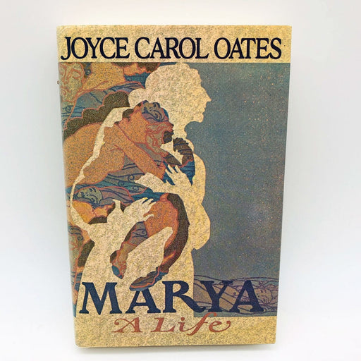 Joyce Carol Oates Book Marya A Life Hardcover 1986 1st Trade Edition Women 1