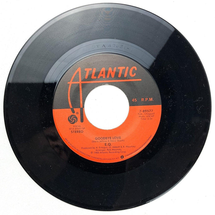 E.Q. 45 RPM 7" Single Goodbye Love / Sticky Situation Atlantic Records 7-89577 2